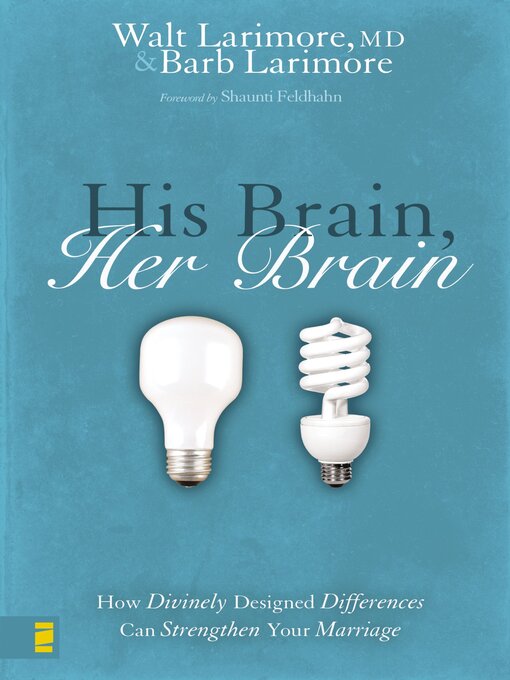 Title details for His Brain, Her Brain by Walt and Barb Larimore - Available